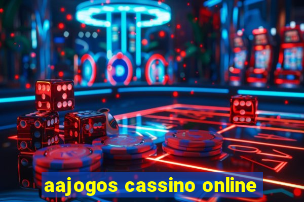 aajogos cassino online